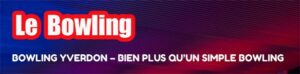 bien plus que bowling yverdon